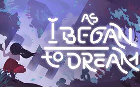 当我开始做梦时/As I Began To Dream