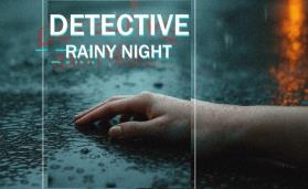 侦探:雨夜/DETECTIVE – Rainy night