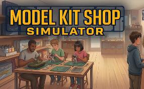 模型店模拟器/Model Kit Shop Simulator