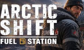 极地轮班：加油站/Arctic Shift: Fuel Station