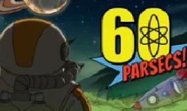 60秒差距/太空60秒/60 Parsecs!