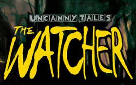 诡秘异闻：守望者/Uncanny Tales: The Watcher