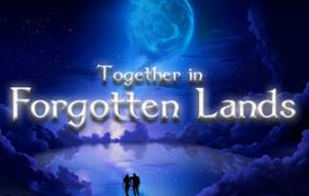 遗忘之地的同行/Together in Forgotten Lands