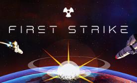 先发制人/First Strike: Classic