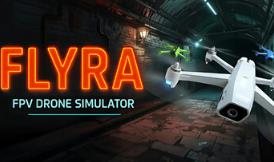 弗莱拉：FPV无人机模拟器/Flyra: FPV Drone Simulator