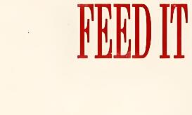 喂它/FEED IT