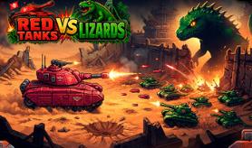 红色坦克vs蜥蜴/Red Tanks vs Lizard