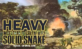合金装备 & 合金装备2:固蛇/METAL GEAR & METAL GEAR 2: Solid Snake