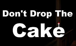 别让蛋糕掉下来/Don’t Drop The Cake