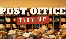邮局整理！/Post Office: Tidy Up!