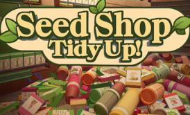 种子商店：大整理！/Seed Shop: Tidy Up!