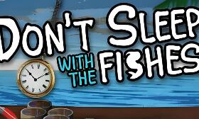 不要与鱼共眠/别陪鱼入眠/Don’t Sleep With The Fishes