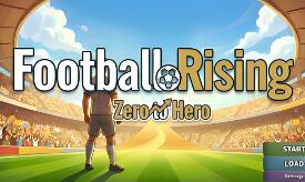 足球崛起：从零到英雄/Football Rising:Zero to Hero