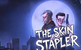 皮肤钉书匠/皮面缝合者/The Skin Stapler