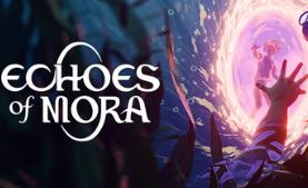 莫拉之声/Echoes of Mora