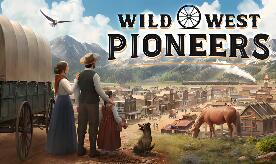 西部拓荒纪/Wild West Pioneers