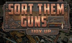 枪械整理：收纳归位/Sort Them Guns: Tidy Up