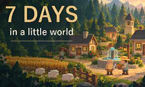小小世界的七天/7 days in a little world