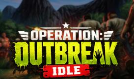 行动：爆发放置/Operation: Outbreak Idle