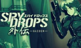 间谍密令外传/Spy Drops Gaiden