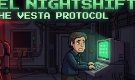 像素夜班:维斯塔协议/Pixel Nightshift: The Vesta Protocol